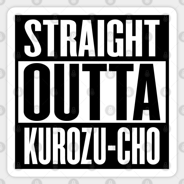 Straight Outta Kurozu-Cho Sticker by inotyler